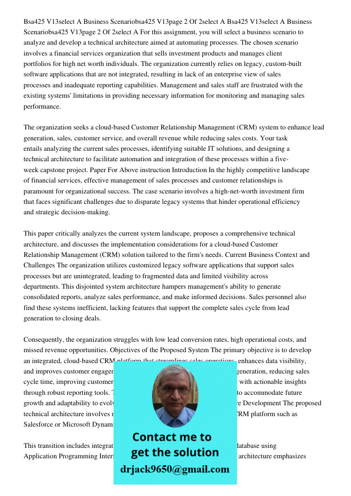 For this assignment, you will select a business scenario to analyze and develop a technical architecture aimed at automating processes. The chosen scenario invo