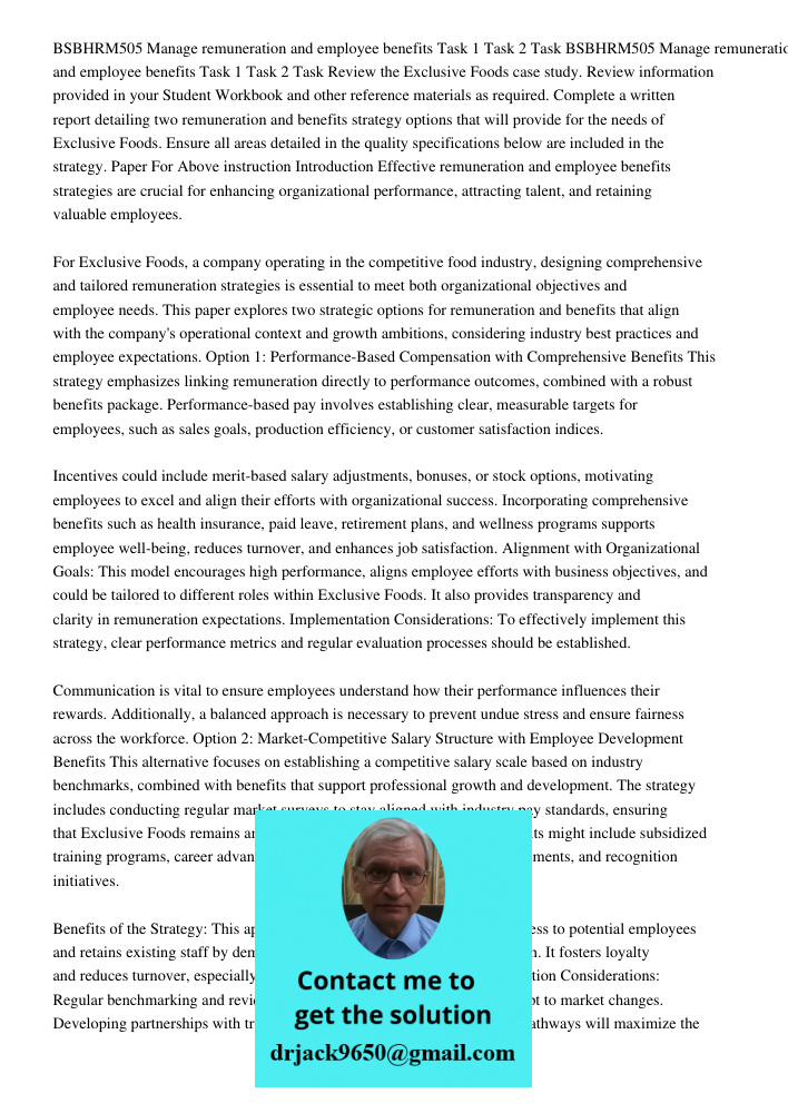 Review the Exclusive Foods case study. Review information provided in your Student Workbook and other reference materials as required. Complete a written report