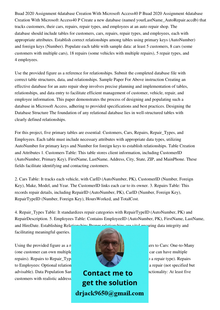 Create a new database (named yourLastName_AutoRepair.accdb) that tracks customers, their cars, repairs, repair types, and employees at an auto repair shop. The 