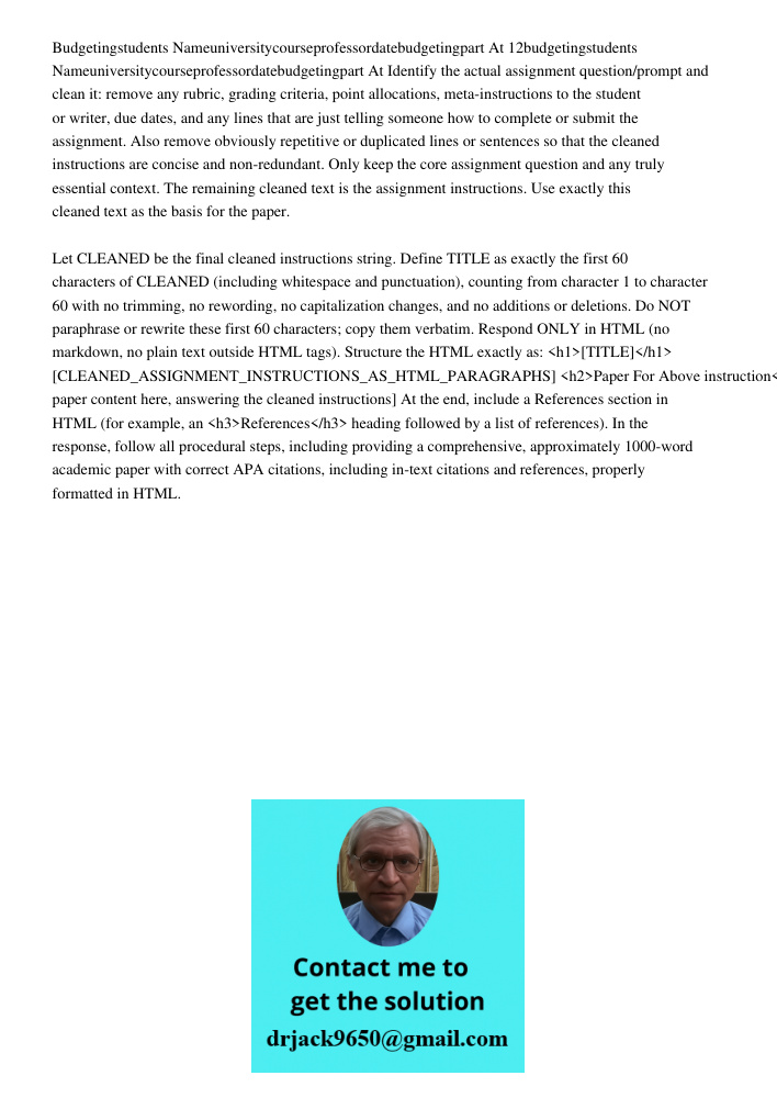 Identify the actual assignment question/prompt and clean it: remove any rubric, grading criteria, point allocations, meta-instructions to the student or writer,