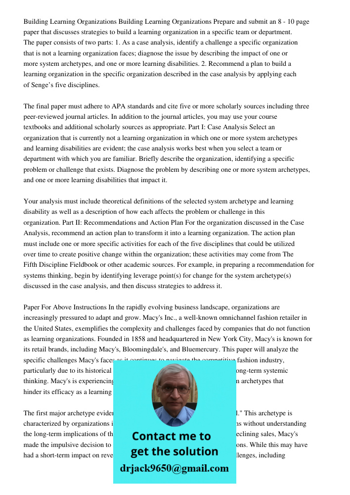 Prepare and submit an 8 - 10 page paper that discusses strategies to build a learning organization in a specific team or department. The paper consists of two p