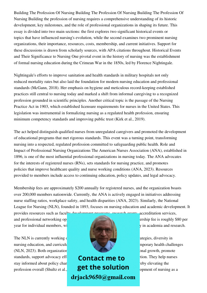 Building The Profession Of Nursing Building the profession of nursing requires a comprehensive understanding of its historic development, key milestones, and th