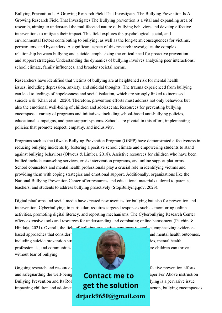 Bullying prevention is a vital and expanding area of research, aiming to understand the multifaceted nature of bullying behaviors and develop effective interven