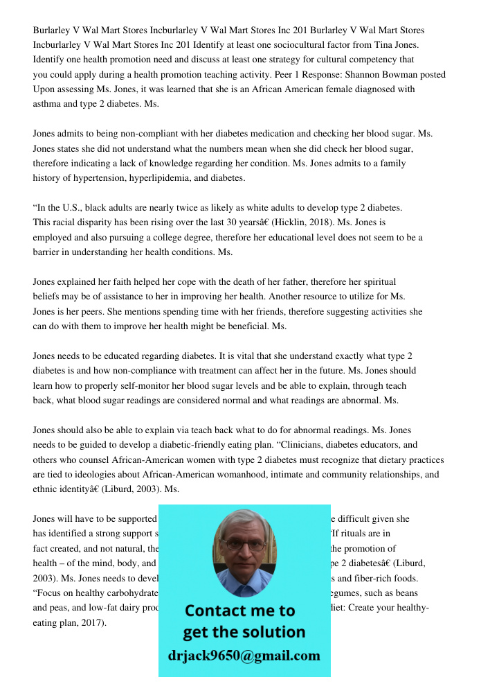Identify at least one sociocultural factor from Tina Jones. Identify one health promotion need and discuss at least one strategy for cultural competency that yo