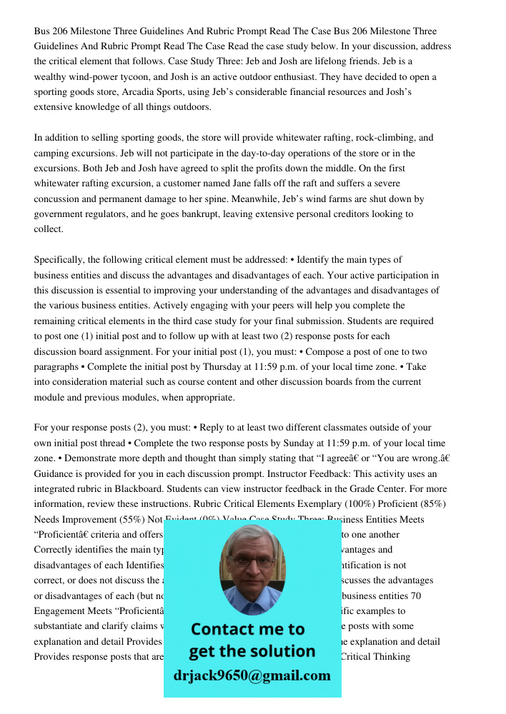 Read the case study below. In your discussion, address the critical element that follows. Case Study Three: Jeb and Josh are lifelong friends. Jeb is a wealthy 
