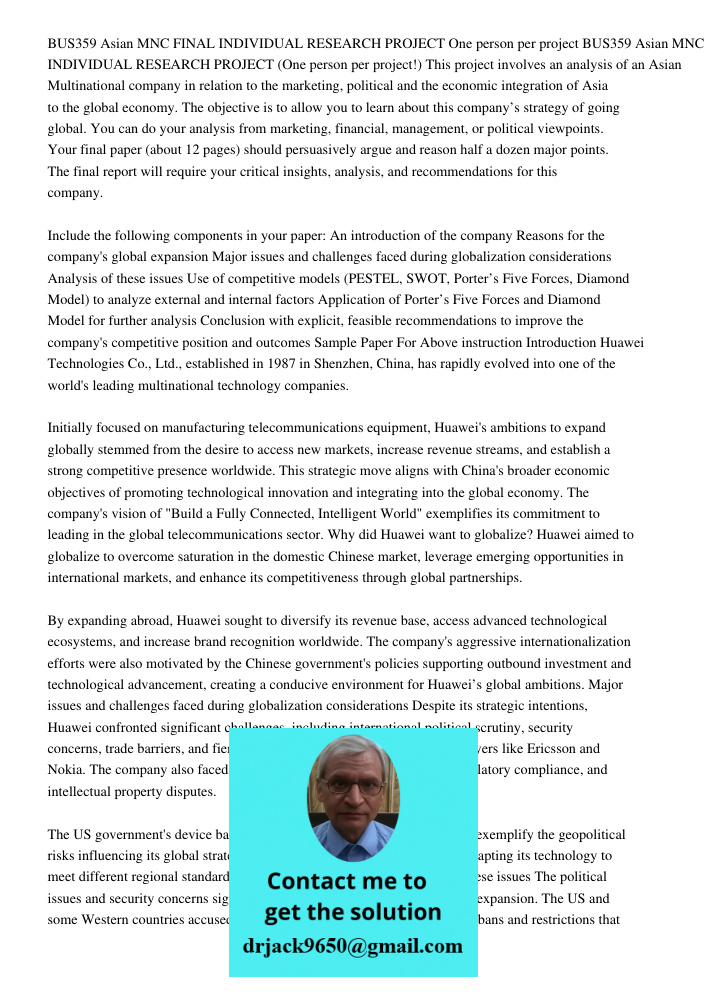 This project involves an analysis of an Asian Multinational company in relation to the marketing, political and the economic integration of Asia to the global e