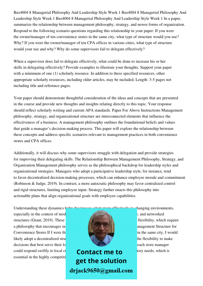 Bus4004 8 Managerial Philosophy And Leadership Style Week 1 In a paper, summarize the relationship between management philosophy, strategy, and newer forms of o