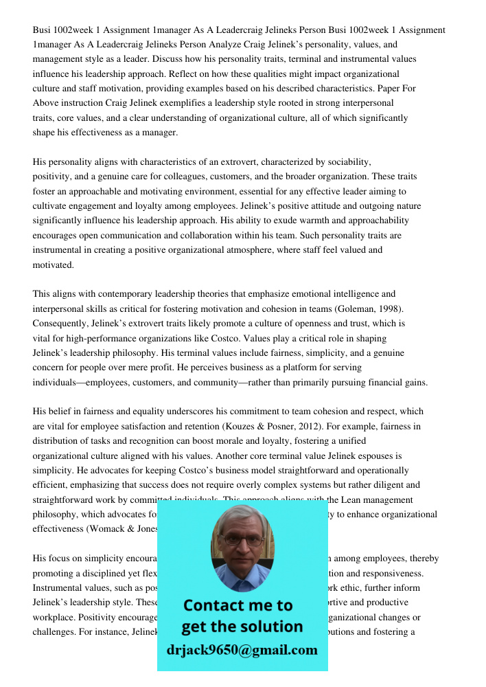 Analyze Craig Jelinek’s personality, values, and management style as a leader. Discuss how his personality traits, terminal and instrumental values influence hi