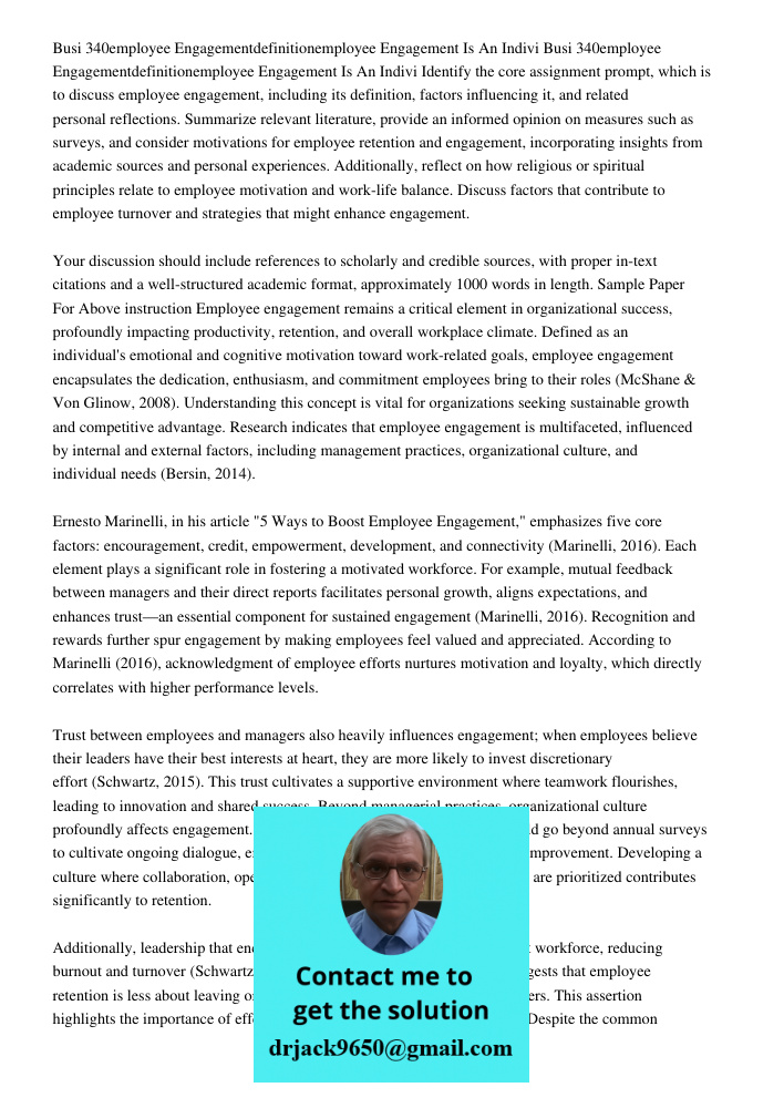 Identify the core assignment prompt, which is to discuss employee engagement, including its definition, factors influencing it, and related personal reflections