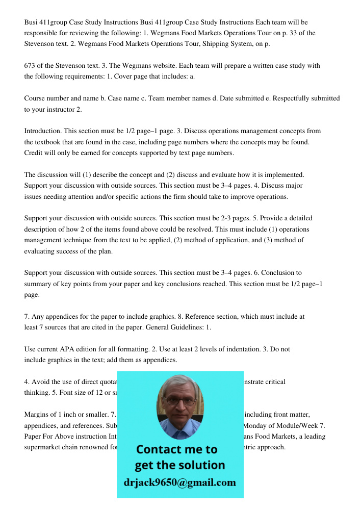 Each team will be responsible for reviewing the following: 1. Wegmans Food Markets Operations Tour on p. 33 of the Stevenson text. 2. Wegmans Food Markets Opera