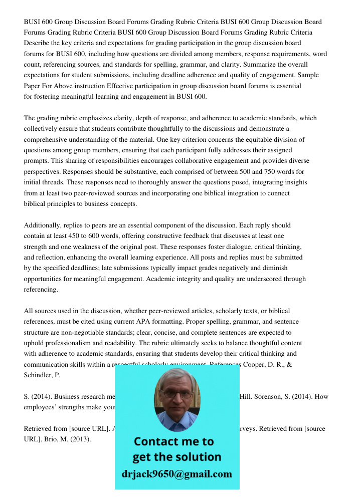 BUSI 600 Group Discussion Board Forums Grading Rubric Criteria Describe the key criteria and expectations for grading participation in the group discussion boar