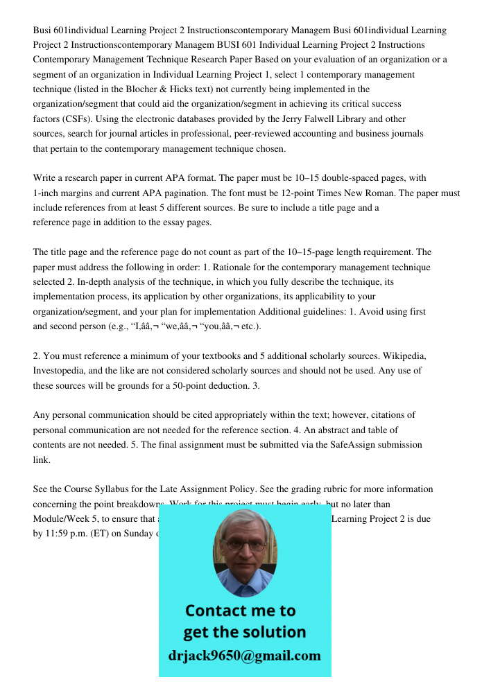 BUSI 601 Individual Learning Project 2 Instructions Contemporary Management Technique Research Paper Based on your evaluation of an organization or a segment of