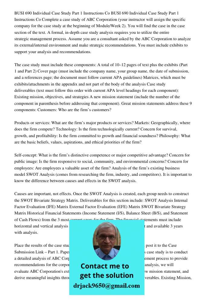 Complete a case study of ABC Corporation (your instructor will assign the specific company for the case study at the beginning of Module/Week 2). You will find 