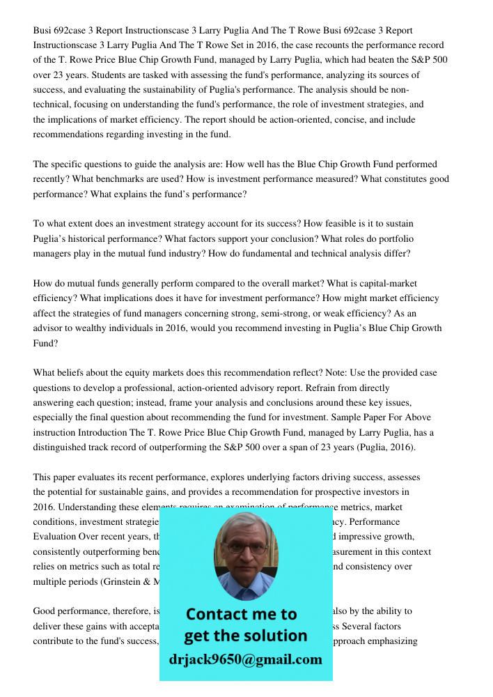 Set in 2016, the case recounts the performance record of the T. Rowe Price Blue Chip Growth Fund, managed by Larry Puglia, which had beaten the S&P 500 over 23 