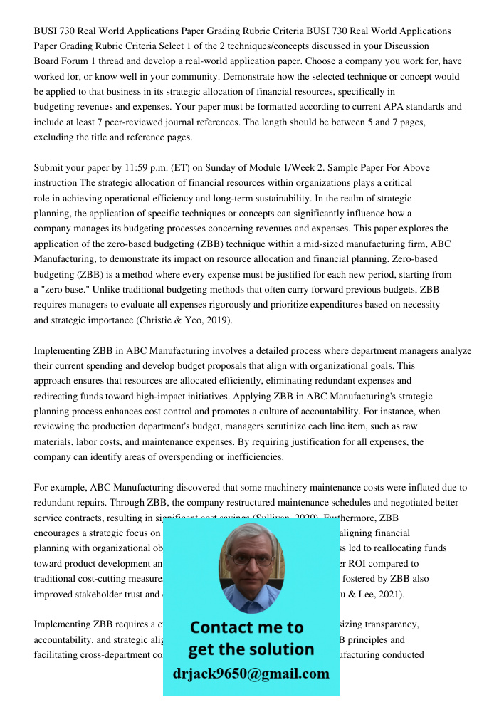 Select 1 of the 2 techniques/concepts discussed in your Discussion Board Forum 1 thread and develop a real-world application paper. Choose a company you work fo