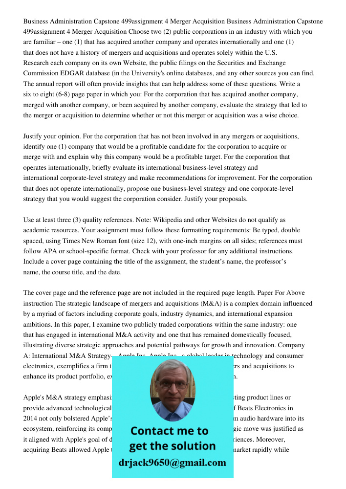 Choose two (2) public corporations in an industry with which you are familiar – one (1) that has acquired another company and operates internationally and one (