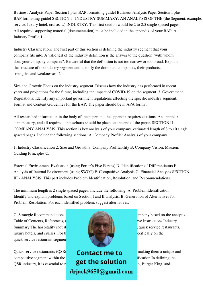 SECTION I - INDUSTRY SUMMARY: AN ANALYSIS OF THE (the Segment, example: quick service, luxury hotel, cruise….) INDUSTRY. This first section would be 2 to 2.5 si