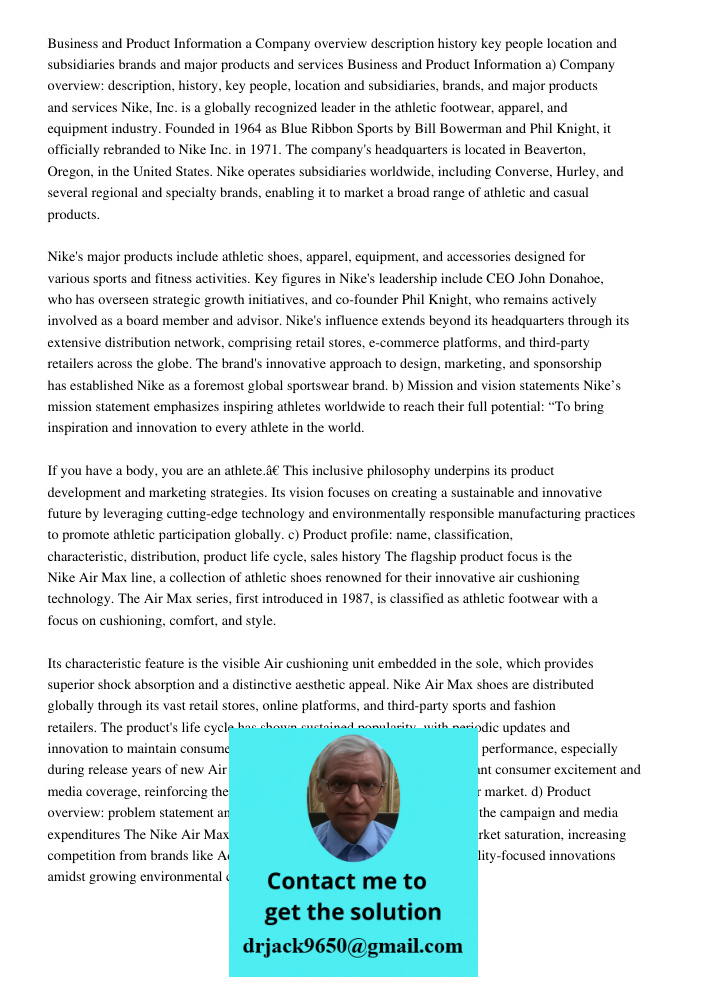 Nike, Inc. is a globally recognized leader in the athletic footwear, apparel, and equipment industry. Founded in 1964 as Blue Ribbon Sports by Bill Bowerman and