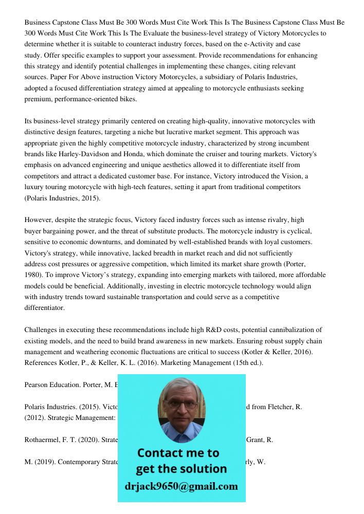 Evaluate the business-level strategy of Victory Motorcycles to determine whether it is suitable to counteract industry forces, based on the e-Activity and case 