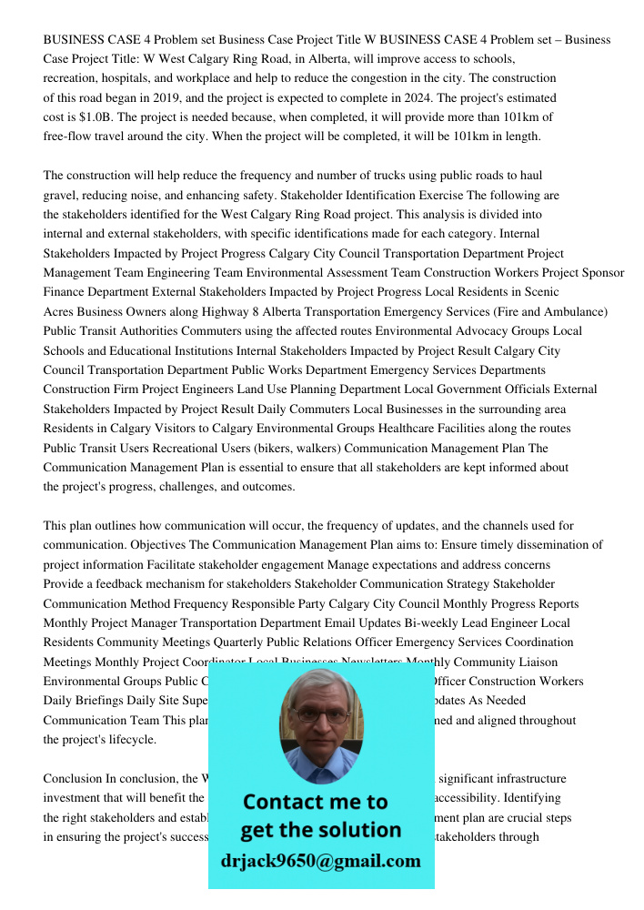 West Calgary Ring Road, in Alberta, will improve access to schools, recreation, hospitals, and workplace and help to reduce the congestion in the city. The cons