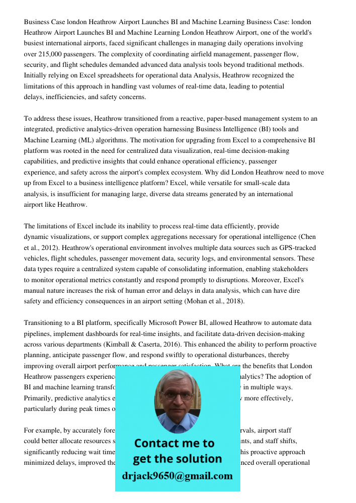 London Heathrow Airport, one of the world's busiest international airports, faced significant challenges in managing daily operations involving over 215,000 pas