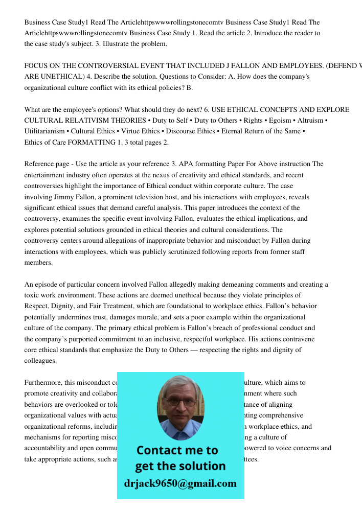 Business Case Study 1. Read the article 2. Introduce the reader to the case study's subject. 3. Illustrate the problem. FOCUS ON THE CONTROVERSIAL EVENT THAT IN