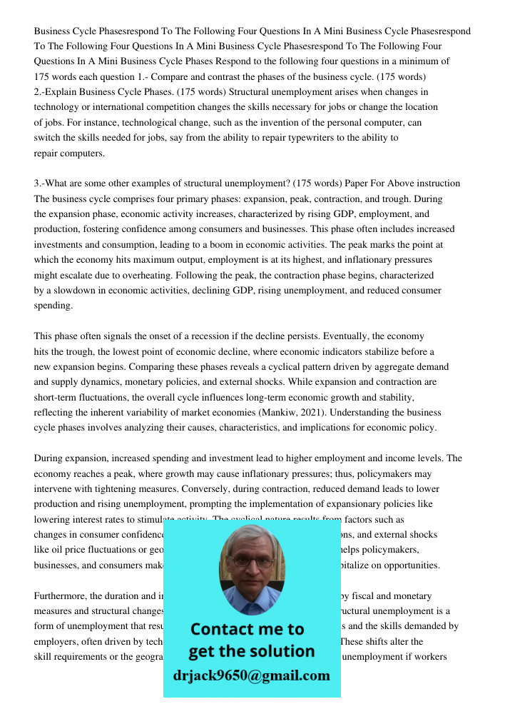 Business Cycle Phasesrespond To The Following Four Questions In A Mini Business Cycle Phases Respond to the following four questions in a minimum of 175 words e