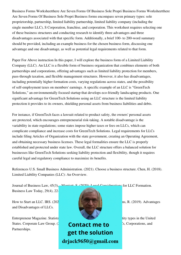 Business forms encompass seven primary types: sole proprietorship, partnership, limited liability partnership, limited liability company (including the single m