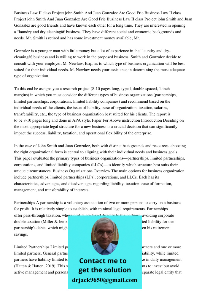 Business Law II class Project john Smith and Juan Gonzalez are good friends and have known each other for a long time. They are interested in opening a “laundry