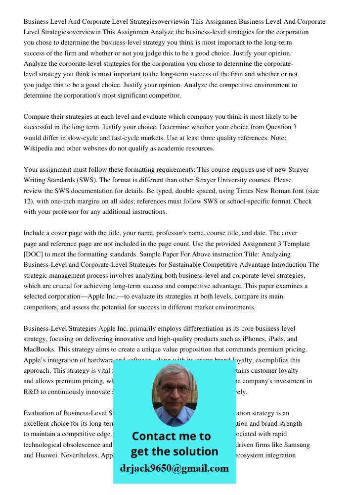 Analyze the business-level strategies for the corporation you chose to determine the business-level strategy you think is most important to the long-term succes