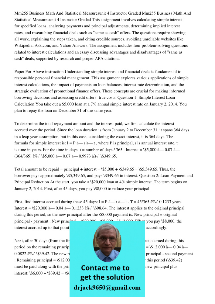 This assignment involves calculating simple interest for specified loans, analyzing payments and principal adjustments, determining implied interest rates, and 