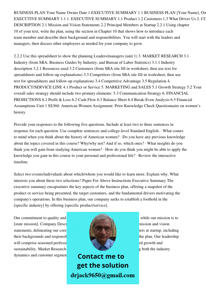 1. EXECUTIVE SUMMARY 1.1 Product 1.2 Customers 1.3 What Drives Us 2. COMPANY DESCRIPTION 2.1 Mission and Vision Statements 2.2 Principal Members at Startup 2.2.