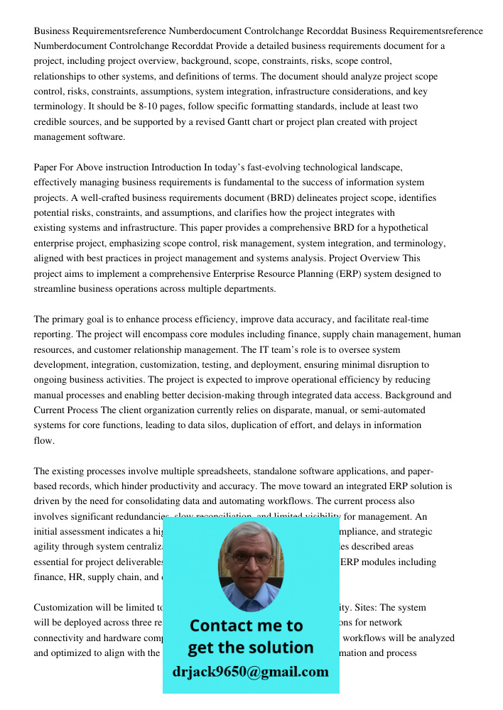 Provide a detailed business requirements document for a project, including project overview, background, scope, constraints, risks, scope control, relationships