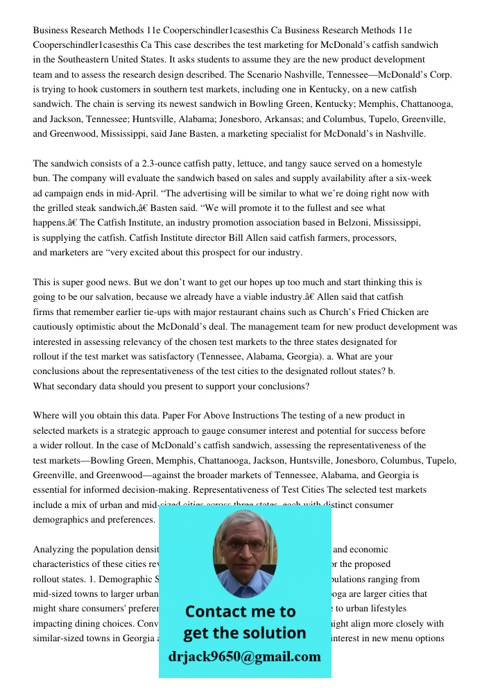 This case describes the test marketing for McDonald’s catfish sandwich in the Southeastern United States. It asks students to assume they are the new product de