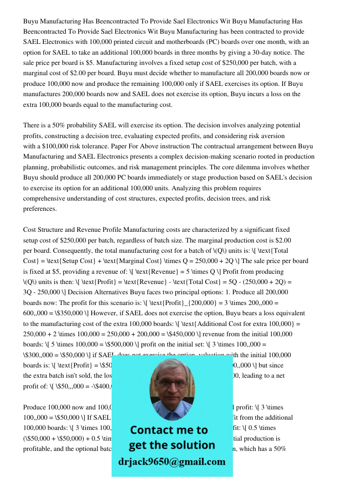 Buyu Manufacturing has been contracted to provide SAEL Electronics with 100,000 printed circuit and motherboards (PC) boards over one month, with an option for 