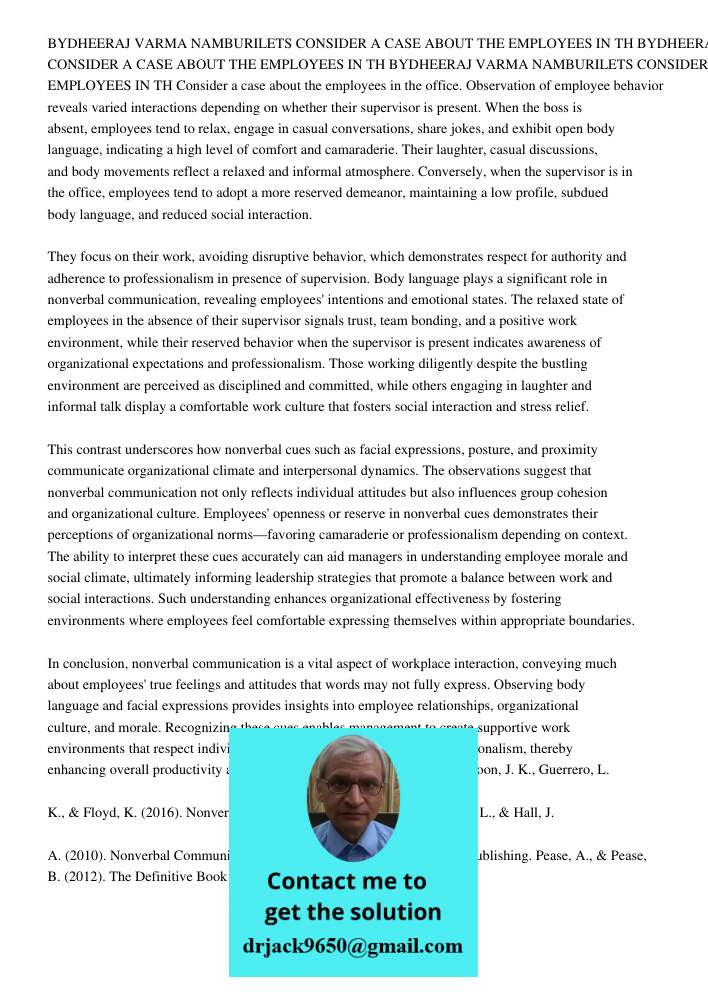 BYDHEERAJ VARMA NAMBURILETS CONSIDER A CASE ABOUT THE EMPLOYEES IN TH Consider a case about the employees in the office. Observation of employee behavior reveal