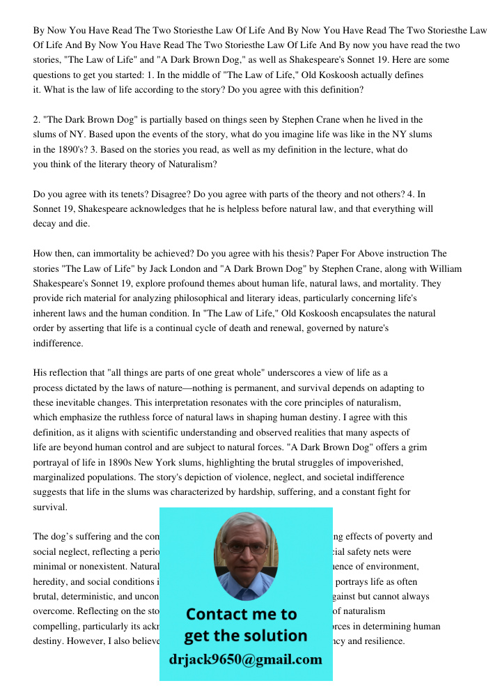 By Now You Have Read The Two Storiesthe Law Of Life And By now you have read the two stories, "The Law of Life" and "A Dark Brown Dog," as well as Shakespeare's