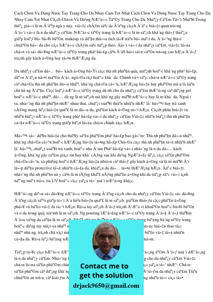 Cach Chon Va Dung Nuoc Tay Trang Cho Da Nhay Cam Tot Nhat Trong thế giới làm đẹp ngày nay, việc chăm sóc da đúng cách đặc biệt quan trọng đối với làn da nhạy cả