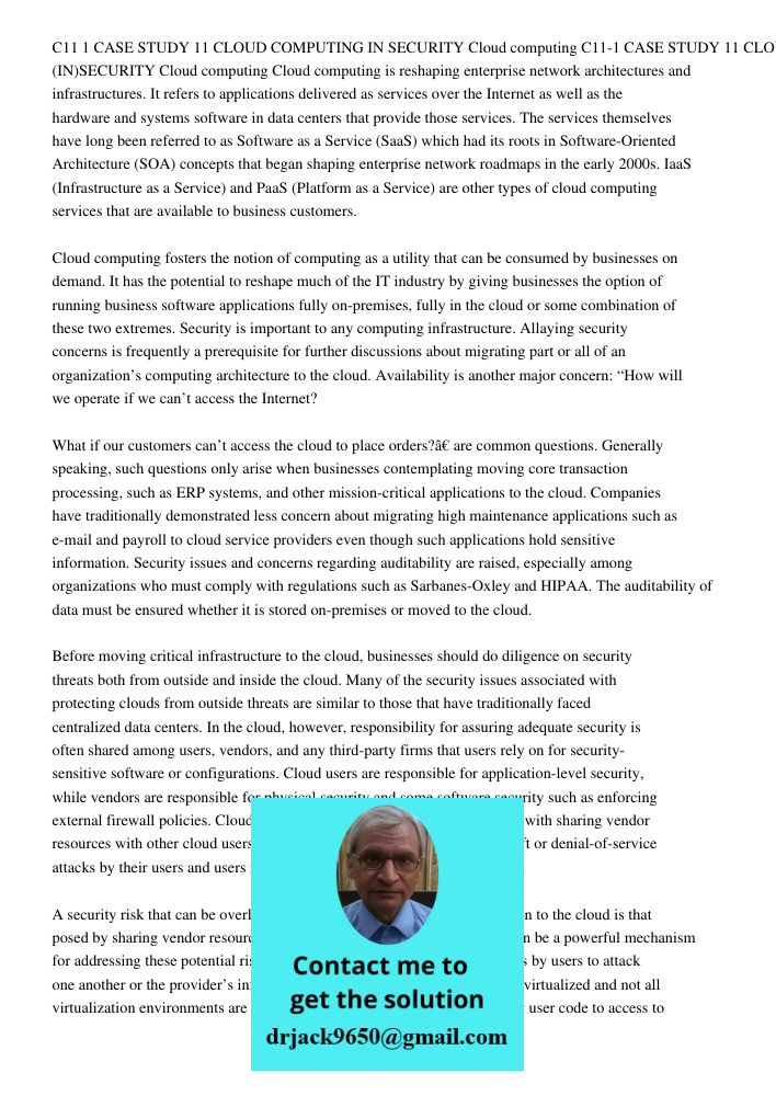 Cloud computing is reshaping enterprise network architectures and infrastructures. It refers to applications delivered as services over the Internet as well as 