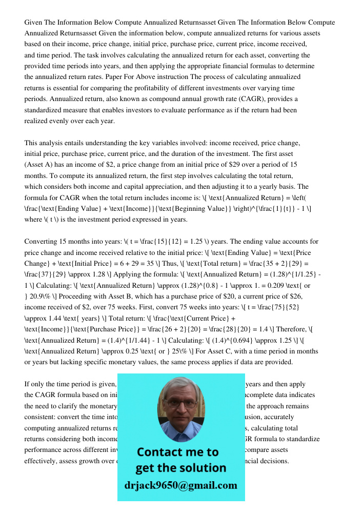 Given the information below, compute annualized returns for various assets based on their income, price change, initial price, purchase price, current price, in
