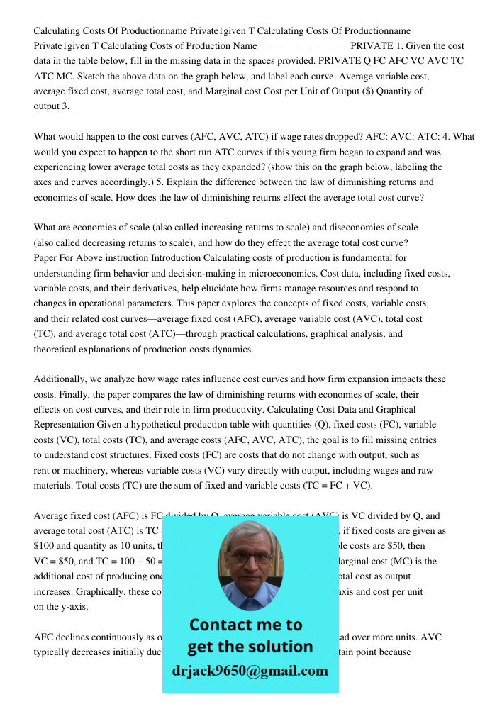 Calculating Costs of Production Name __________________PRIVATE 1. Given the cost data in the table below, fill in the missing data in the spaces provided. PRIVA