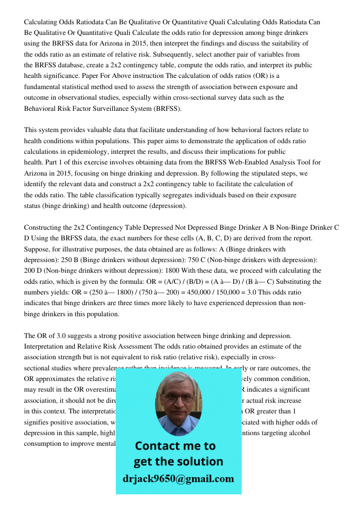 Calculate the odds ratio for depression among binge drinkers using the BRFSS data for Arizona in 2015, then interpret the findings and discuss the suitability o