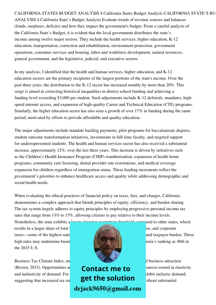 Evaluate trends of revenue sources and balances (funds, surpluses, deficits) and how they impact the government's budget. From a careful analysis of the Califor