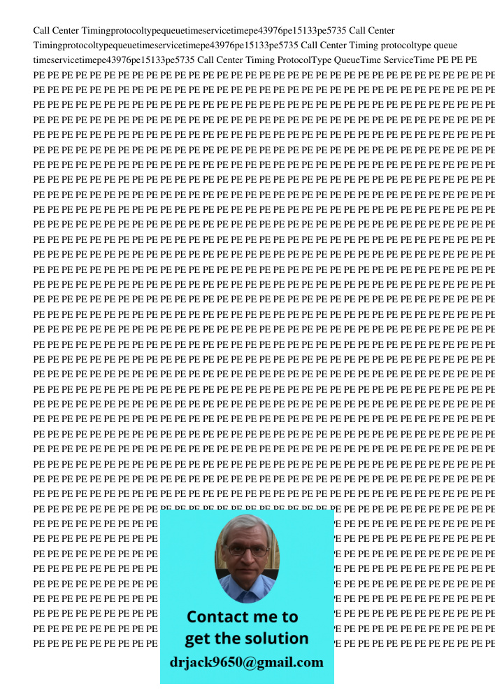 Call Center Timing protocoltype queue timeservicetimepe43976pe15133pe5735 Call Center Timing ProtocolType QueueTime ServiceTime PE PE PE PE PE PE PE PE PE PE PE