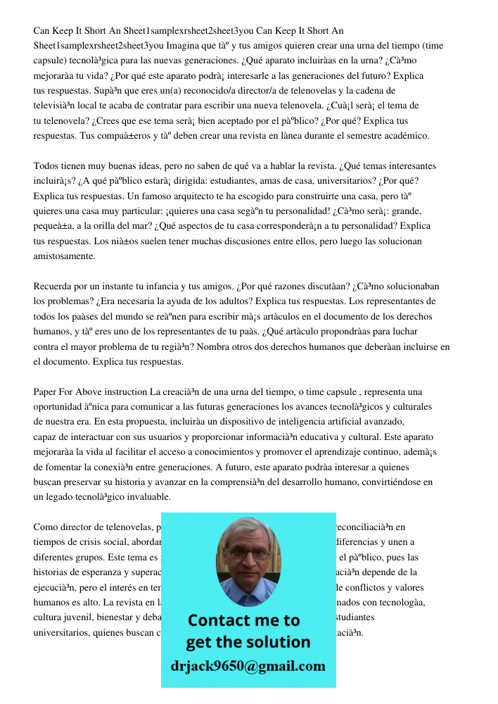 Imagina que tú y tus amigos quieren crear una urna del tiempo (time capsule) tecnológica para las nuevas generaciones. ¿Qué aparato incluirías en la urna? ¿Cómo