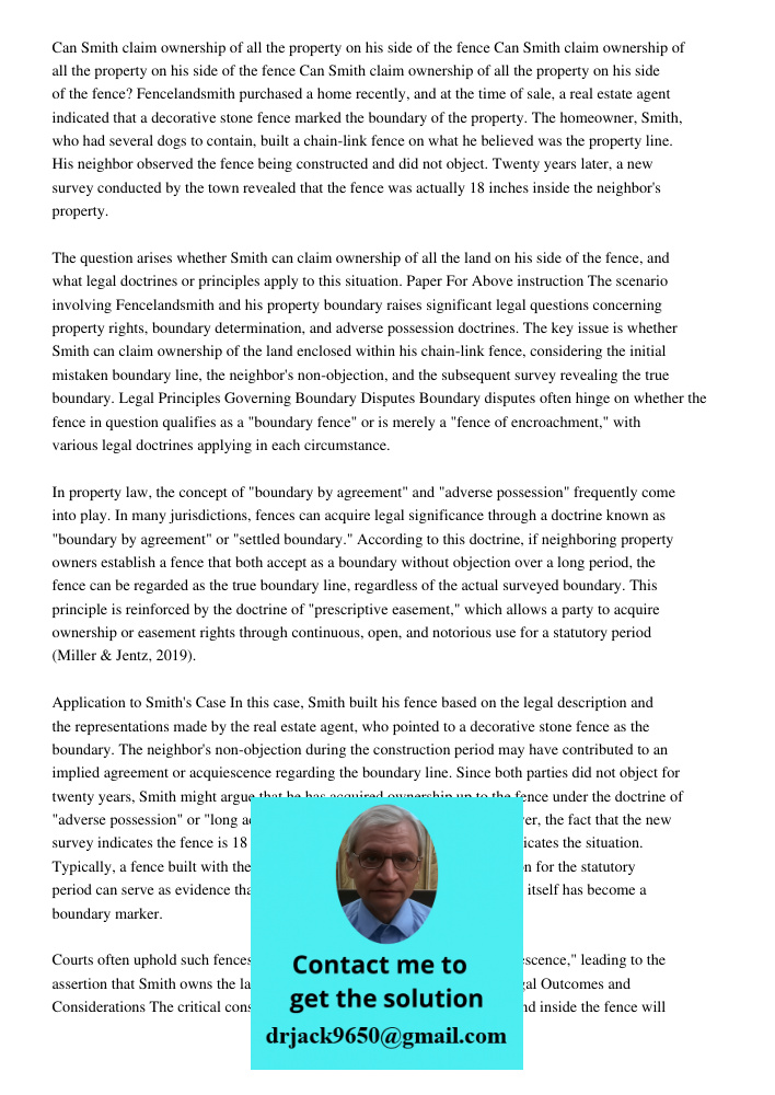 Can Smith claim ownership of all the property on his side of the fence Fencelandsmith purchased a home recently, and at the time of sale, a real estate agent in