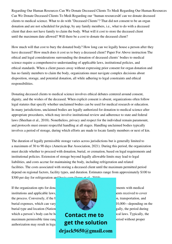 Regarding our “human resources” can we donate deceased clients to medical science. What to do with "Deceased Clients"? That did not consent to be an organ donat