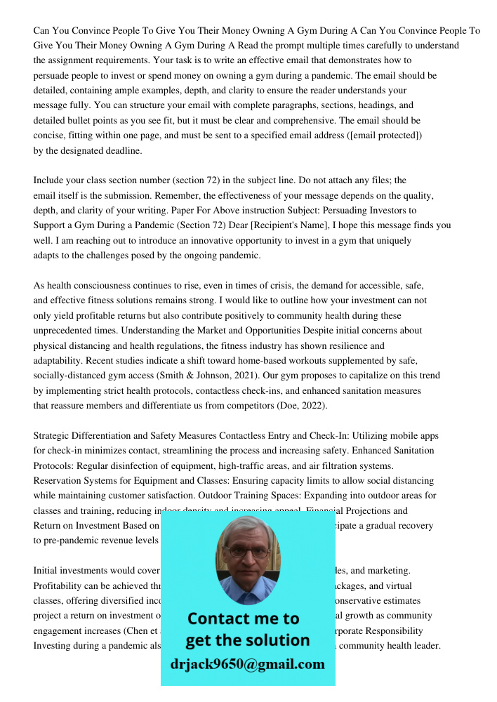 Read the prompt multiple times carefully to understand the assignment requirements. Your task is to write an effective email that demonstrates how to persuade p