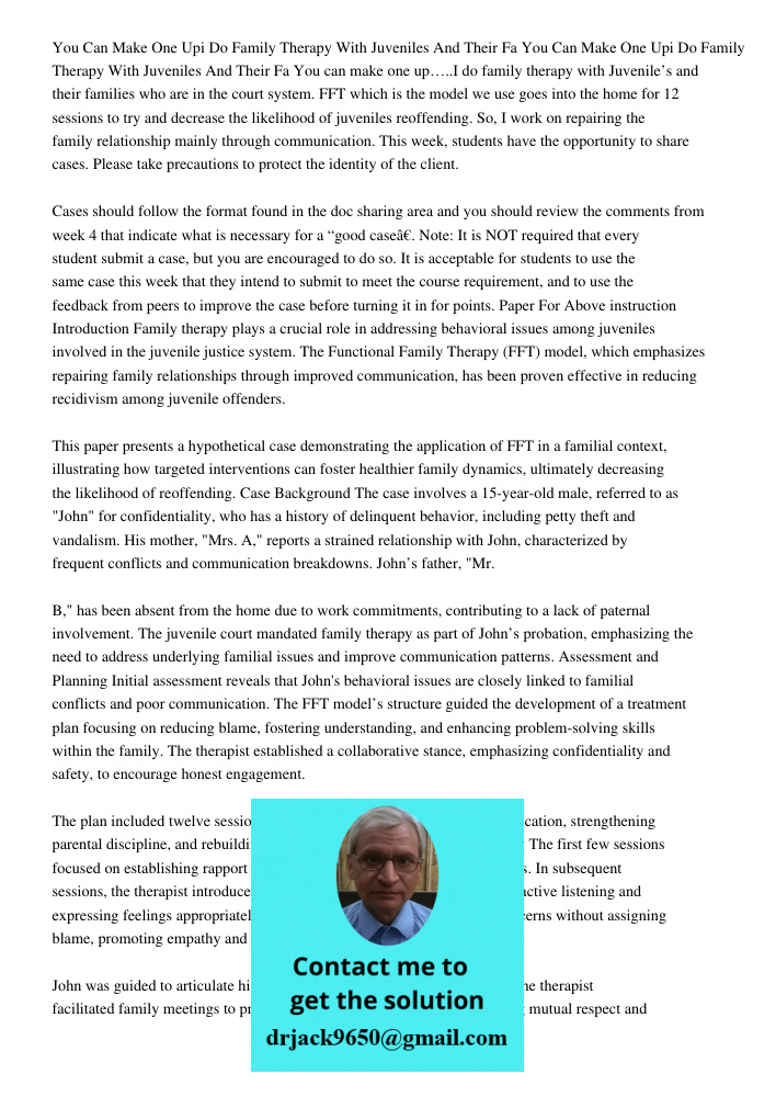 You can make one up…..I do family therapy with Juvenile’s and their families who are in the court system. FFT which is the model we use goes into the home for 1