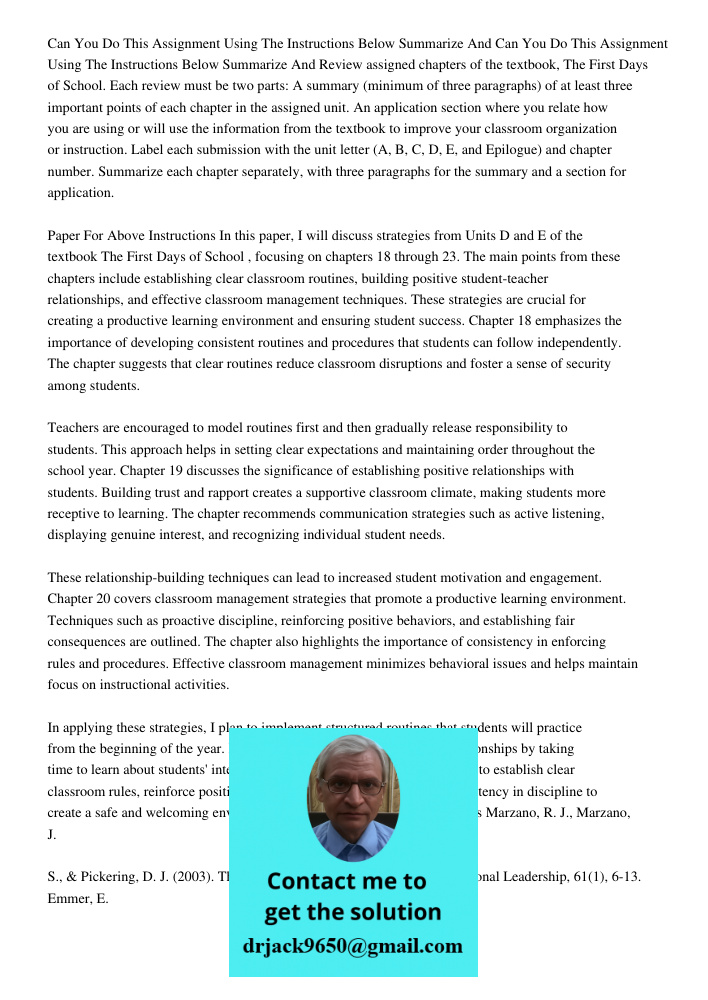 Review assigned chapters of the textbook, The First Days of School. Each review must be two parts: A summary (minimum of three paragraphs) of at least three imp